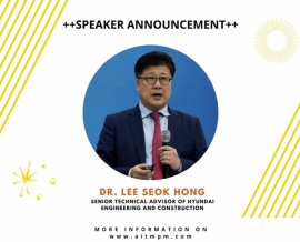 Dr. Lee Seok Hong - Nhà Diễn Giả đặc biệt của Hội Thảo Quản Lý Dự Án - Thứ Bảy 07/03/2020